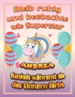 Image for Bleib ruhig und beobachte wie Superstar Andrea funkelt wahrend sie das Einhorn farbt : Geburtstagsgeschenk und alle glucklichen Anlasse fur Andrea