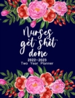 Image for Nurses Get Shit Done 2022-2023 Two Year Planner