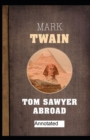 Image for Tom Sawyer Abroad Annotated : (Dover Children&#39;s Evergreen Classics)