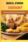 Image for Soul Food Dessert : Soul Food with Easy and Delicious Recipes