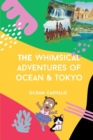 Image for The Whimsical Adventures of Ocean and Tokyo