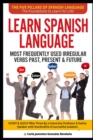 Image for Lear Spanish Language MOST FREQUENTLY USED IRREGULAR VERBS PAST, PRESENT &amp; FUTURE
