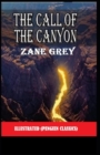Image for The Call of the Canyon By Zane Grey Illustrated (Penguin Classics)