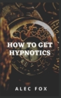 Image for How to Get Hypnotics