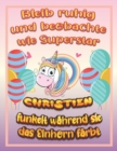 Image for Bleib ruhig und beobachte wie Superstar Christien funkelt wahrend sie das Einhorn farbt : Geburtstagsgeschenk und alle glucklichen Anlasse fur Christien