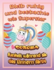 Image for Bleib ruhig und beobachte wie Superstar Corona funkelt wahrend sie das Einhorn farbt : Geburtstagsgeschenk und alle glucklichen Anlasse fur Corona