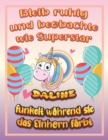 Image for Bleib ruhig und beobachte wie Superstar Daline funkelt wahrend sie das Einhorn farbt : Geburtstagsgeschenk und alle glucklichen Anlasse fur Daline