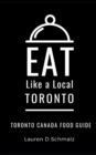Image for Eat Like a Local- Toronto : Toronto Canada Food Guide