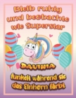 Image for Bleib ruhig und beobachte wie Superstar Davinia funkelt wahrend sie das Einhorn farbt : Geburtstagsgeschenk und alle glucklichen Anlasse fur Davinia