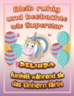 Image for Bleib ruhig und beobachte wie Superstar Delinda funkelt wahrend sie das Einhorn farbt : Geburtstagsgeschenk und alle glucklichen Anlasse fur Delinda