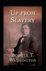 Image for Up from Slavery by Booker T Washington illustrated edition