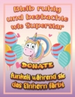 Image for Bleib ruhig und beobachte wie Superstar Donate funkelt wahrend sie das Einhorn farbt : Geburtstagsgeschenk und alle glucklichen Anlasse fur Donate