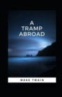 Image for A Tramp Abroad, Part 4 Annotated