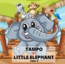 Image for Tampo - A Little Elephant PART 2