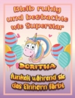 Image for Bleib ruhig und beobachte wie Superstar Doritha funkelt wahrend sie das Einhorn farbt : Geburtstagsgeschenk und alle glucklichen Anlasse fur Doritha