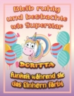 Image for Bleib ruhig und beobachte wie Superstar Doritta funkelt wahrend sie das Einhorn farbt : Geburtstagsgeschenk und alle glucklichen Anlasse fur Doritta