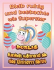 Image for Bleib ruhig und beobachte wie Superstar Dorlis funkelt wahrend sie das Einhorn farbt : Geburtstagsgeschenk und alle glucklichen Anlasse fur Dorlis