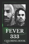 Image for Fever 333 Coloring Book : Explore The World of the Great Fever 333