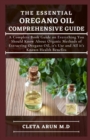 Image for The Essential Oregano Oil Comprehensive Guide