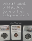 Image for Different Labels of NGC And Some of Their Pedigrees : Vol. 2