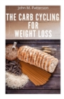 Image for The Carb Cycling for Weight Loss