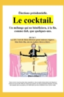 Image for Elections presidentielle. Le cocktail.