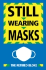 Image for Still Wearing Masks