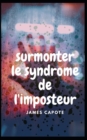 Image for Surmonter Le Syndrome de l&#39;Imposteur