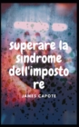 Image for Superare La Sindrome Dell&#39;impostore