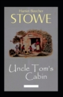 Image for Uncle Tom&#39;s Cabin (illustrated edition)