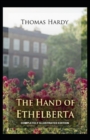 Image for The Hand of Ethelberta : (Completely Illustrated Edition)