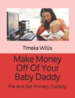 Image for Make Money Off Of Your Baby Daddy