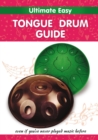 Image for Ultimate Easy Tongue Drum Guide : Even if you&#39;ve never played music before