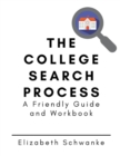 Image for The College Search Process : A Friendly Guide and Workbook