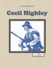 Image for The Artwork of Cecil Highley