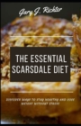 Image for The Essential Scarsdale Diet : Discover ways to stay Healthy And Lose Weight Without Stress