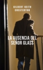 Image for La ausencia del senor Glass