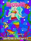Image for Mermaids Color By Numbers Coloring Book For Kids Ages 8-12