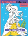 Image for Mermaid Coloring Book : For Kids Ages 4-8: Mermaid Coloring Book: For Kids Ages 4-8Cute, Unique Coloring Pages