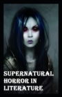 Image for Supernatural Horror in Literature (Annotated Edition)