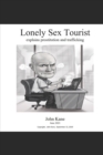 Image for Lonely Sex Tourist : Explains prostitution and trafficking