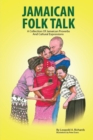 Image for Jamaican Folk Talk : A Collection of Jamaican Proverbs and Cultural Expressions