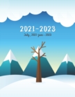 Image for 2021-2023 July-June Planner : Simplified Monthly Planner - Snowy Landscape Cover (2021-2023 Academic Planner)