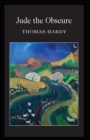 Image for Jude the Obscure : Thomas Hardy (Classics, Literature) [Annotated]