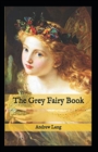 Image for The Grey Fairy Book Annotated