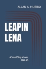Image for Leapin Lena : A Small Ship at war, 1942-45