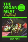 Image for The Vegan Meat Cookbook : H??rt?, Meatless Favorites Made With Pl?nt? And H?gh-Pr?t??n Recipes F?r Vegans, Fl?x?t?r?