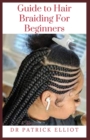 Image for Guide to Hair Braiding For Beginners