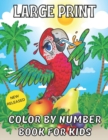 Image for Large Print Color By Number BookFor Kids : Easy Kids Coloring Color By Number: Butterflies, Flowers &amp; Birds (Beautiful Kids Coloring Books)