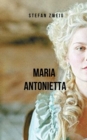 Image for Maria Antonietta : Un affascinante resoconto della vita di Maria Antonietta